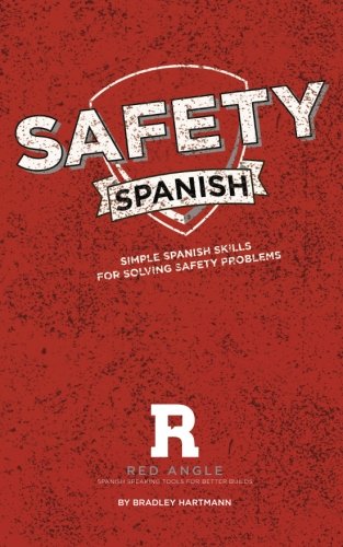 Imagen de archivo de Safety Spanish: Simple Spanish Skills for Solving Safety Problems a la venta por ThriftBooks-Dallas