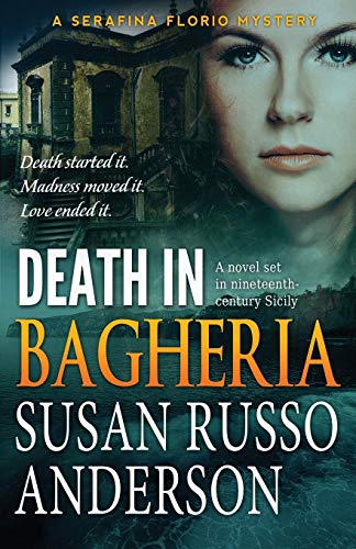 9780984972647: Death In Bagheria: A Serafina Florio Mystery