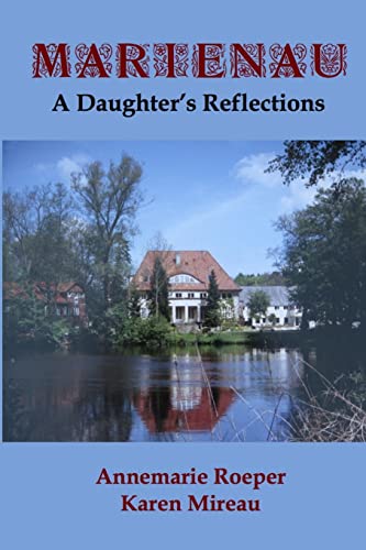 Beispielbild fr MARIENAU: A Daughter's Reflections zum Verkauf von Book Deals