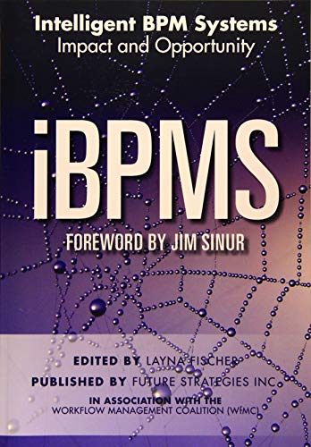 Imagen de archivo de iBPMS - Intelligent BPM Systems: Impact and Opportunity (BPM and Workflow Handbook Series) a la venta por One Planet Books