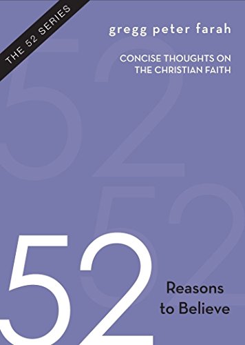 Beispielbild fr 52 Reasons to Believe : Concise Thoughts on the Christian Faith zum Verkauf von Better World Books