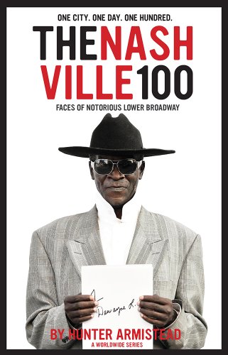 Stock image for The Nashville 100: Faces of Notorious Lower Broadway for sale by ThriftBooks-Dallas