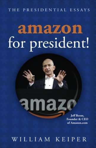 Imagen de archivo de Amazon for President! a la venta por Red's Corner LLC