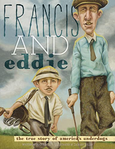 Beispielbild fr Francis and Eddie: The True Story of America's Underdogs zum Verkauf von Goodwill of Colorado