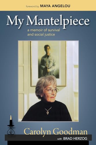 9780984991945: My Mantelpiece: A Memoir of Survival and Social Justice