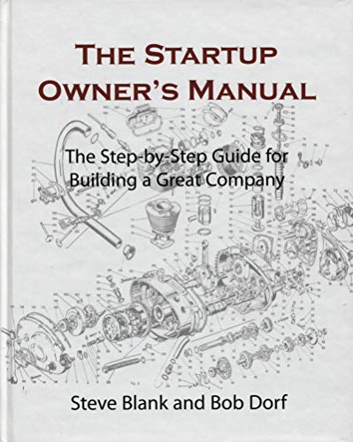 The Startup Owner's Manual: The Step-by-Step Guide for Building a Great Company - Blank