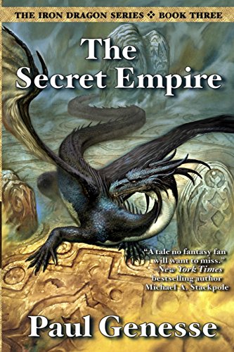 Stock image for The Secret Empire: Book Three of the Iron Dragon Series for sale by Utah Book and Magazine