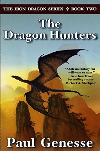Stock image for The Dragon Hunters: Book Two of the Iron Dragon Series for sale by The Book Garden