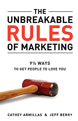 Beispielbild fr The Unbreakable Rules of Marketing zum Verkauf von St Vincent de Paul of Lane County