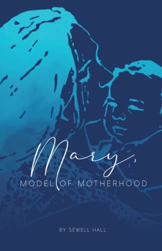 Beispielbild fr Mary, Model of Motherhood zum Verkauf von Better World Books