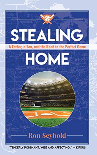 Beispielbild fr Stealing Home: A Father, a Son, and the Road to the Perfect Game zum Verkauf von Lucky's Textbooks