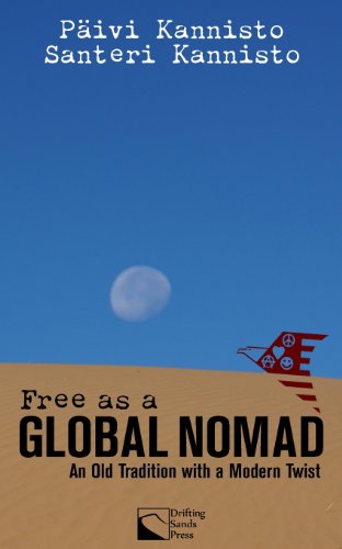 9780985009618: Free as a Global Nomad: An Old Tradition with a Modern Twist