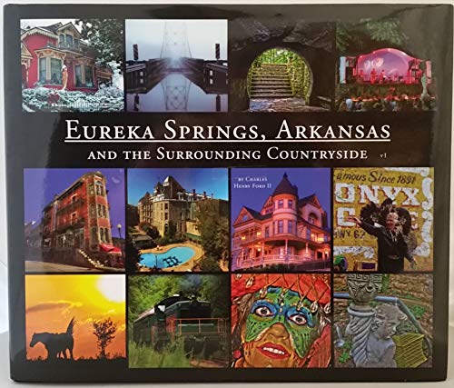 Stock image for Eureka Springs Arkansas and the Surrounding Countryside v1 for sale by Unique Books For You