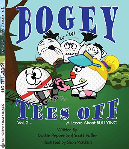 Stock image for Bogey Tees Off Vol. 2 - A Lesson About Bullying for sale by SecondSale