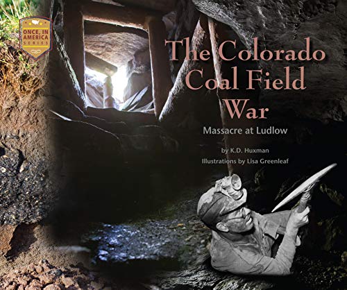 Beispielbild fr The Colorado Coal Field War: Massacre at Ludlow zum Verkauf von ZBK Books