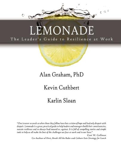 Imagen de archivo de Lemonade the Leader's Guide to Resilience at Work a la venta por Gulf Coast Books