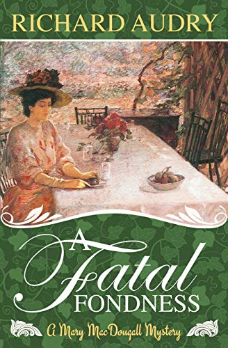 9780985019693: A Fatal Fondness: 4 (Mary MacDougall Mysteries)