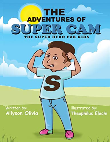 Stock image for The Adventures Of Super Cam: The Super Hero for kids for sale by ThriftBooks-Atlanta