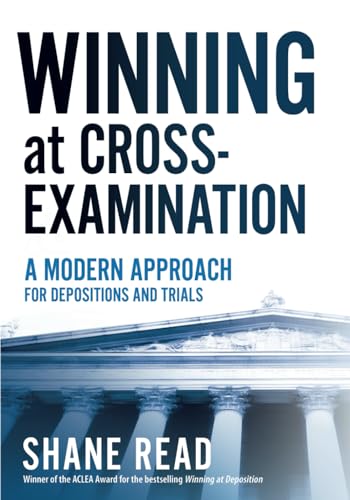 Beispielbild fr Winning at Cross-Examination: A Modern Approach for Depositions and Trials zum Verkauf von Book Deals