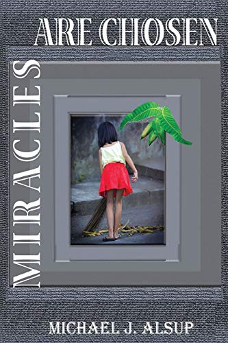 Imagen de archivo de Miracles Are Chosen a la venta por ThriftBooks-Atlanta