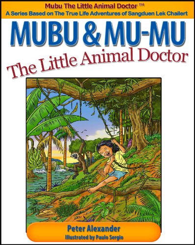 Mubu & Mu-Mu The Little Animal Doctor (Mubu The Little Animal Doctor, 1) (9780985044411) by Peter Alexander