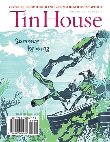 9780985046972: Tin House Magazine: Summer Reading 2013: Vol. 14, No. 4