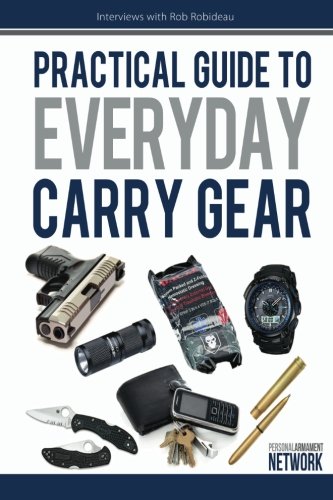 Beispielbild fr Practical Guide To Everyday Carry Gear: Increase your productivity, safety, and overall quality of life by optimizing your EDC gear! zum Verkauf von HPB-Diamond