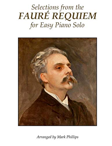 Stock image for Selections from the Faur Requiem for Easy Piano Solo for sale by GF Books, Inc.