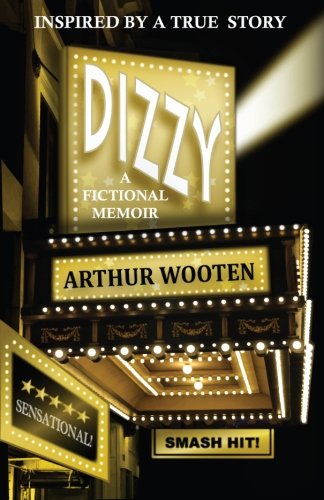 Imagen de archivo de Dizzy: A Fictional Memoir a la venta por Lucky's Textbooks