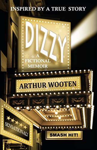 9780985052942: Dizzy: A Fictional Memoir