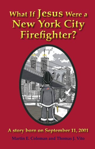 Stock image for What If Jesus Were a New York City Firefighter? (Heroes Series) for sale by ThriftBooks-Atlanta