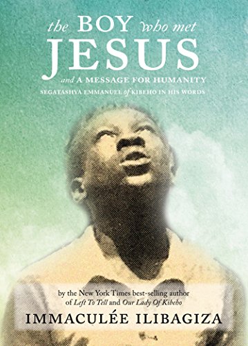 9780985054885: The Boy Who Met Jesus and A Message for Humanity