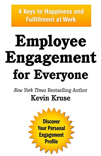 Stock image for Employee Engagement for Everyone: 4 Keys to Happiness and Fulfillment at Work for sale by Your Online Bookstore