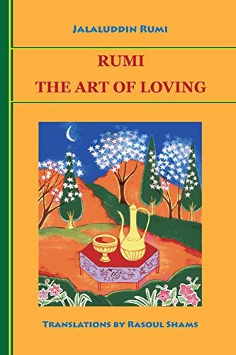 9780985056803: Rumi: The Art of Loving