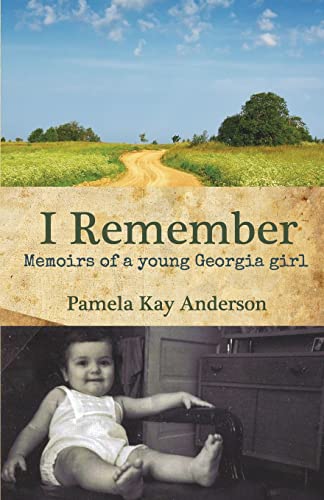 Stock image for I Remember: Memoirs of Young Georgia Girl for sale by Lucky's Textbooks