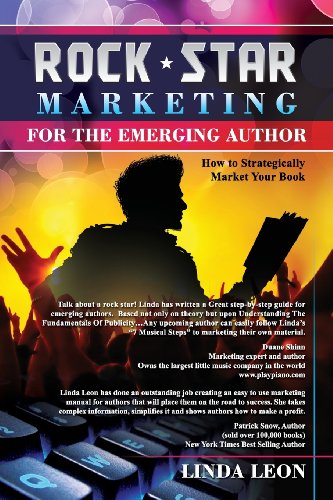 9780985070519: Rock Star Marketing For the Emerging Author: How to strategically market your book