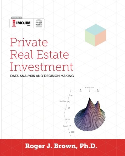 Stock image for Private Real Estate Investment - Data Analysis and Decision Making: Second edition for sale by GF Books, Inc.
