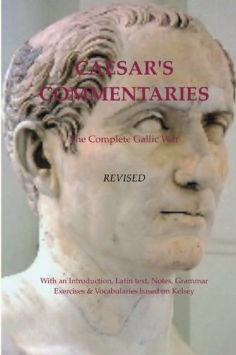 Beispielbild fr Caesar's Commentaries. The Complete Gallic Wars. Revised.: Revised Edition zum Verkauf von GF Books, Inc.