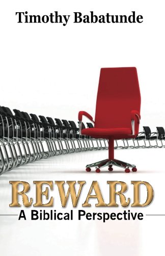 9780985081560: Reward: A Biblical Perspective