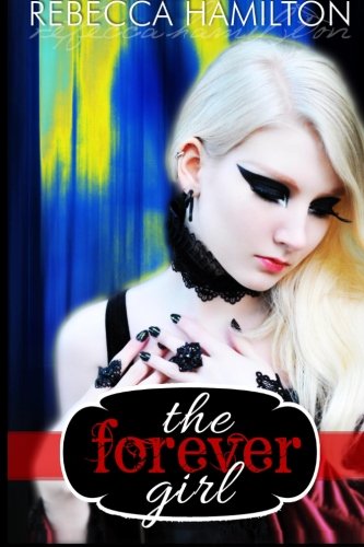 Beispielbild fr The Forever Girl: Forever Girl Series, Volume One: Sophia's Journey zum Verkauf von Ammareal