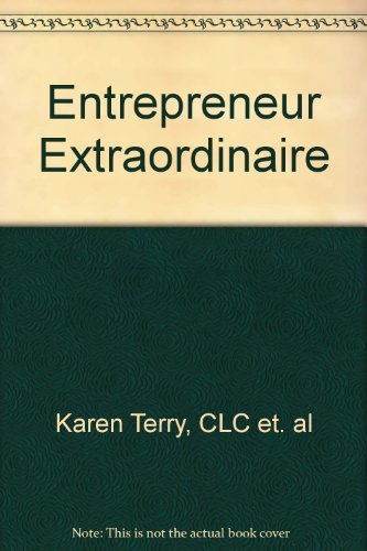 9780985082833: Entrepreneur Extraordinaire
