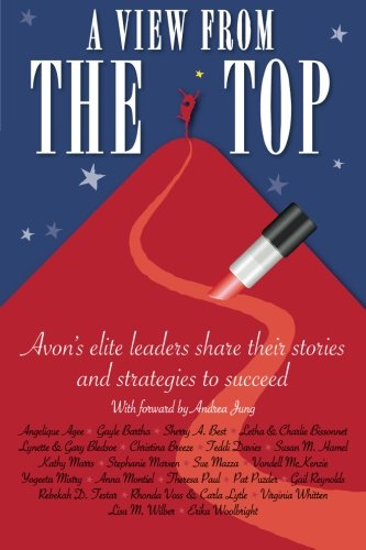 Beispielbild fr A View From The Top: Avon's elite leaders share their stories and strategies to succeed zum Verkauf von WorldofBooks
