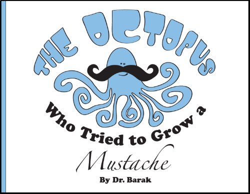 Beispielbild fr The Octopus Who Tried to Grow a Mustache zum Verkauf von Books From California