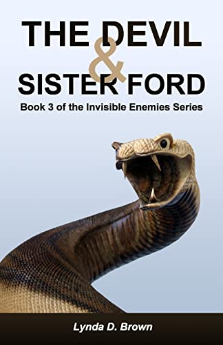 Imagen de archivo de The Devil & Sister Ford: Book 3 of the Invisible Enemies Series a la venta por Lucky's Textbooks