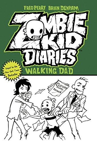 9780985092573: Zombie Kid Diaries Volume 3: Walking Dad
