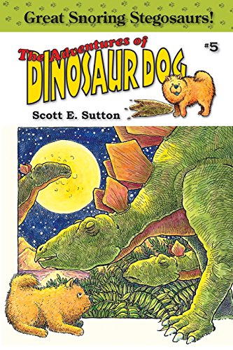 Stock image for Great Snoring Stegosaurs! (The Adventures of Dinosaur Dog) for sale by SecondSale