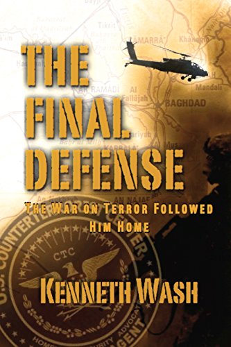 Imagen de archivo de The Final Defense: The War On Terror Followed Him Home a la venta por THE SAINT BOOKSTORE