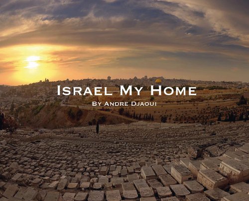 9780985108564: Israel, My Home