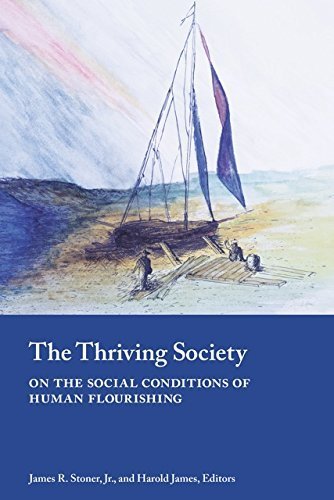 Imagen de archivo de The Thriving Society: On The Social Conditions of Human Flourishing a la venta por Book Trader Cafe, LLC