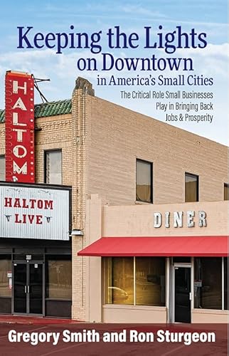 Beispielbild fr Keeping the Lights on Downtown in America's Small Cities (English and Spanish Edition) zum Verkauf von Half Price Books Inc.